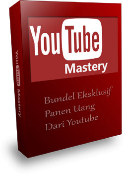 Youtube Mastery: Panen Uang Dari Youtube